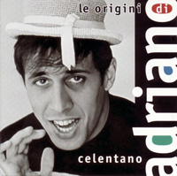 Le origini di Adriano Celentano, vol.1